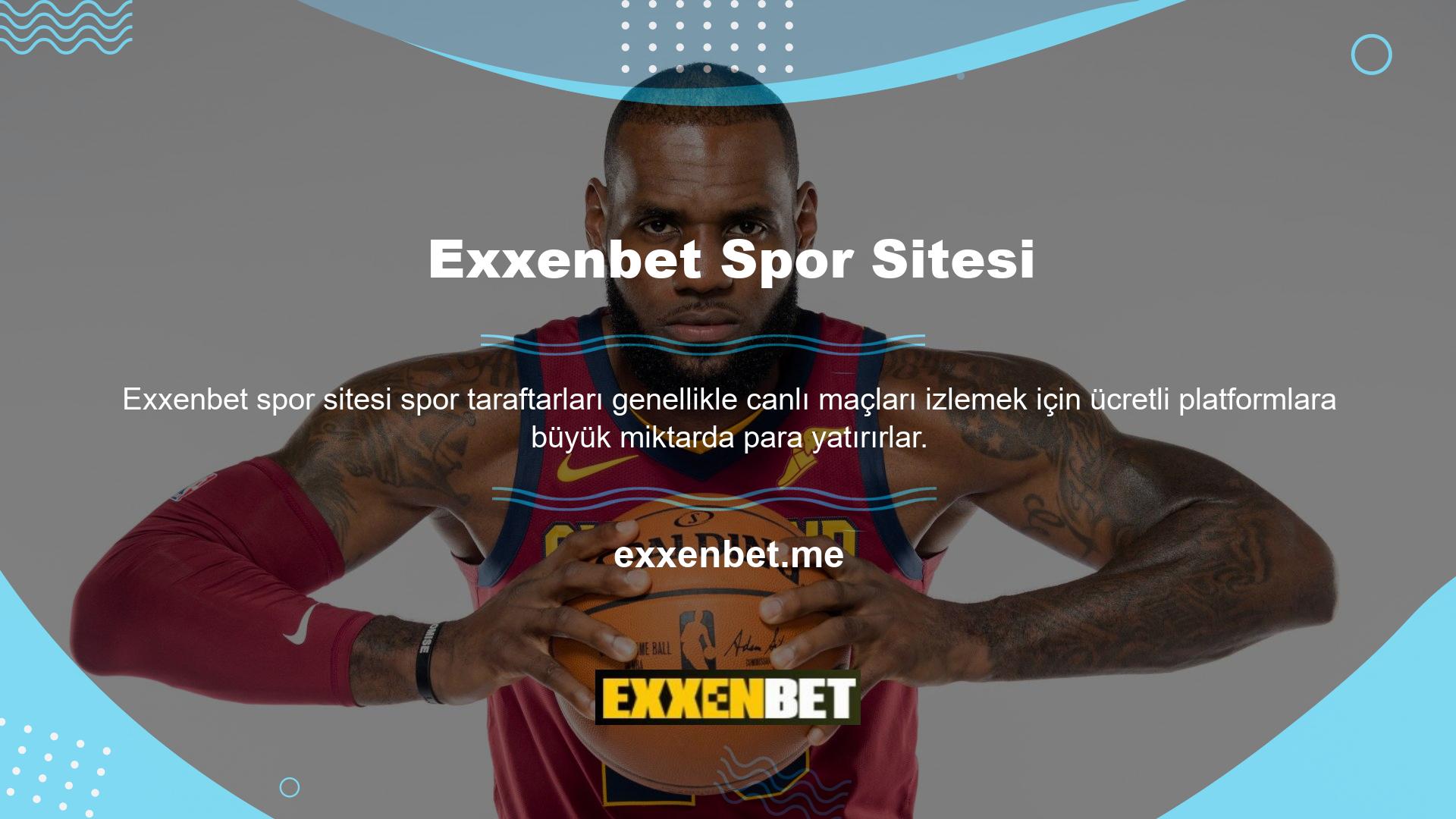 Exxenbet sitesi, üyelerinin bu hizmeti hiçbir şey ödemeden kullanmasına izin verir